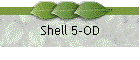 Shell 5-OD