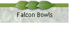Falcon Bowls